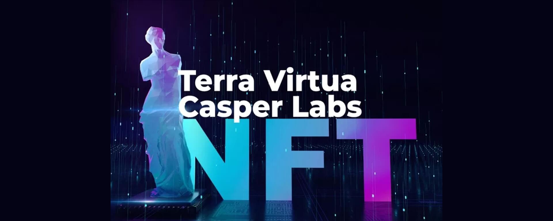 Terra Virtua NFT Team faz parceria com a Casper Labs para ...